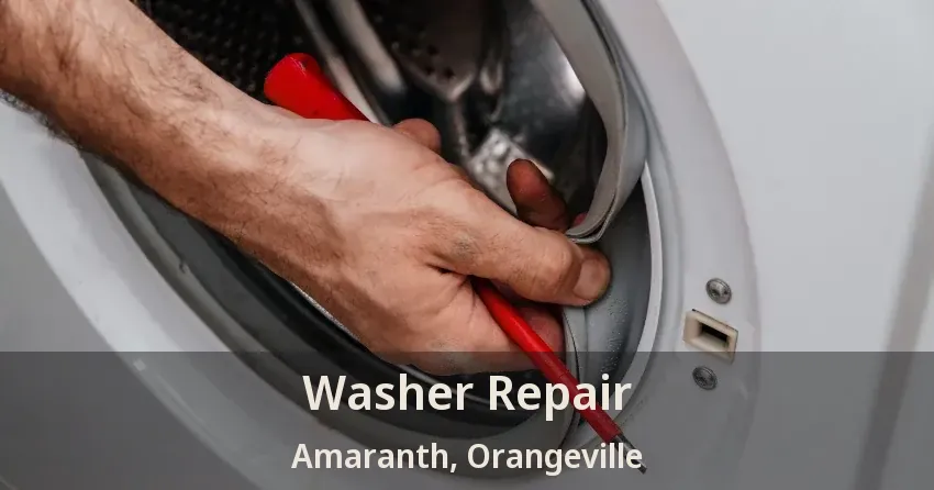 Washer Repair Amaranth, Orangeville - ON