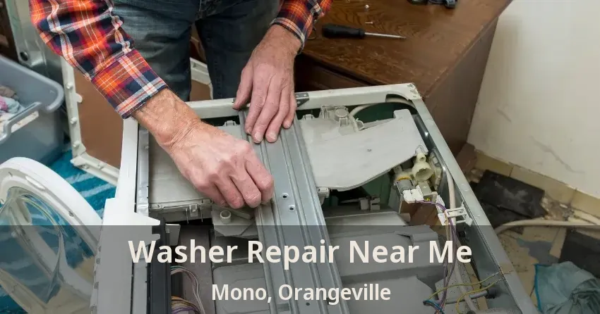 Washer Repair Near Me Mono, Orangeville - ON