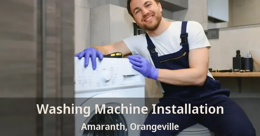 Washing Machine Installation Amaranth, Orangeville - ON